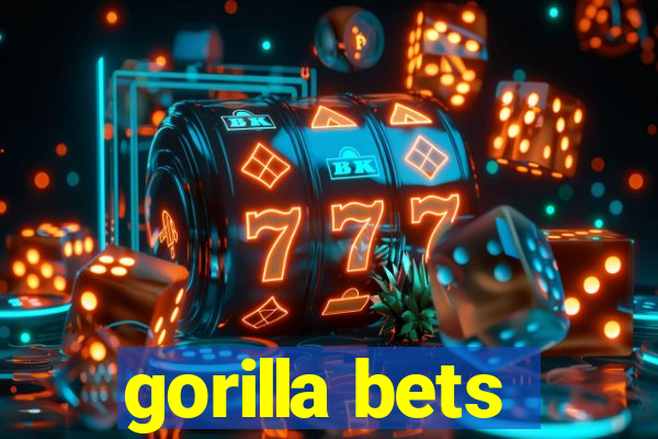 gorilla bets